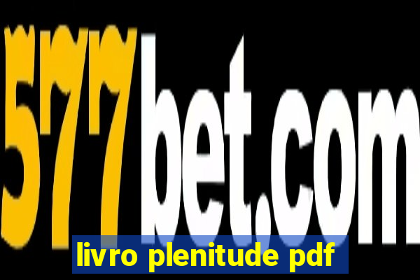 livro plenitude pdf