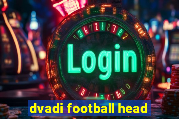 dvadi football head