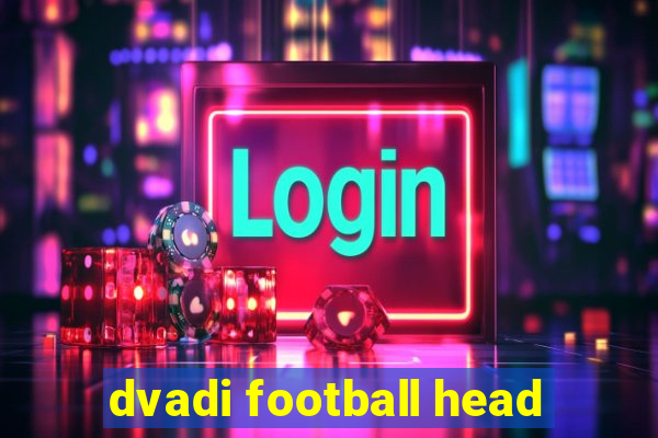 dvadi football head