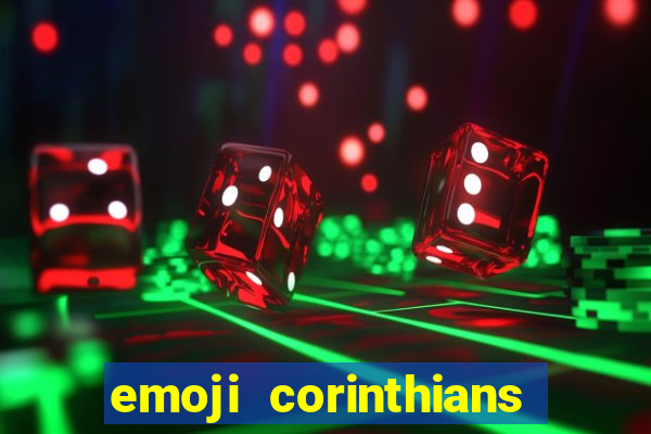 emoji corinthians copiar e colar