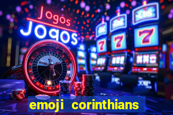 emoji corinthians copiar e colar