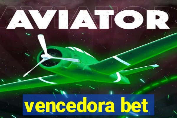 vencedora bet