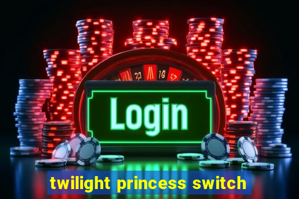 twilight princess switch