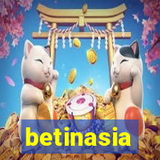 betinasia