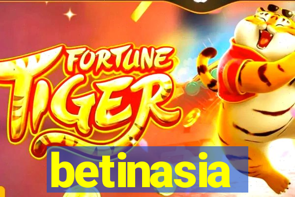 betinasia