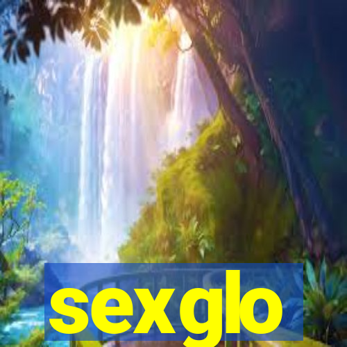 sexglo