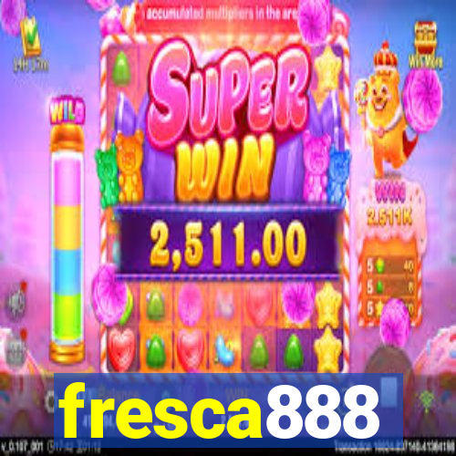 fresca888