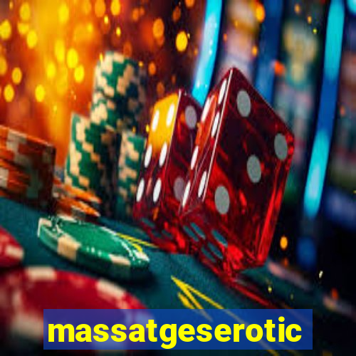 massatgeserotics's