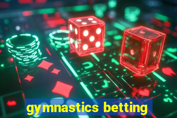 gymnastics betting