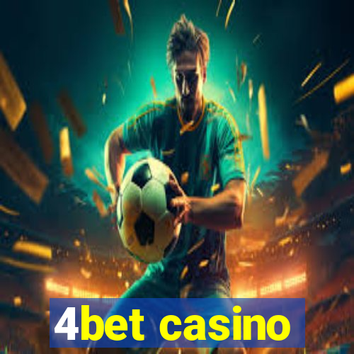 4bet casino