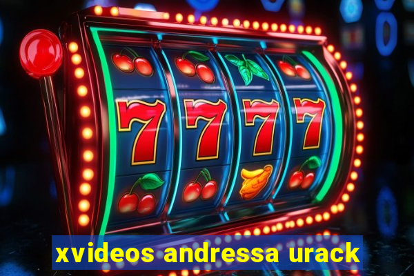 xvideos andressa urack