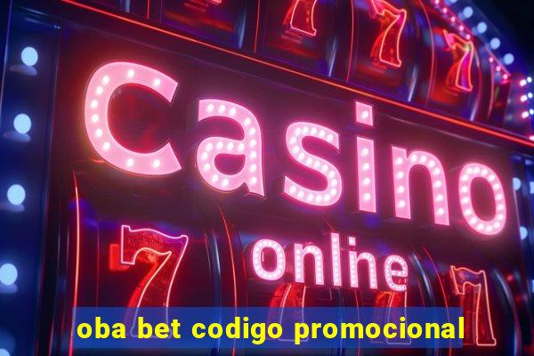 oba bet codigo promocional