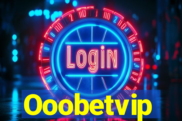 Ooobetvip