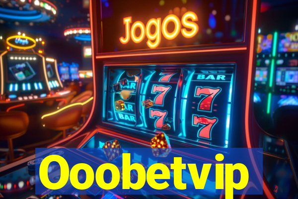 Ooobetvip