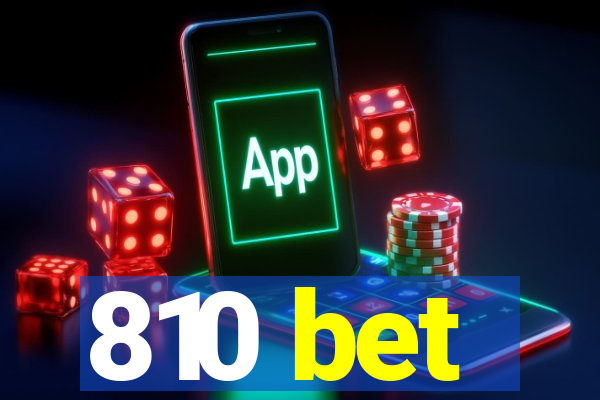 810 bet