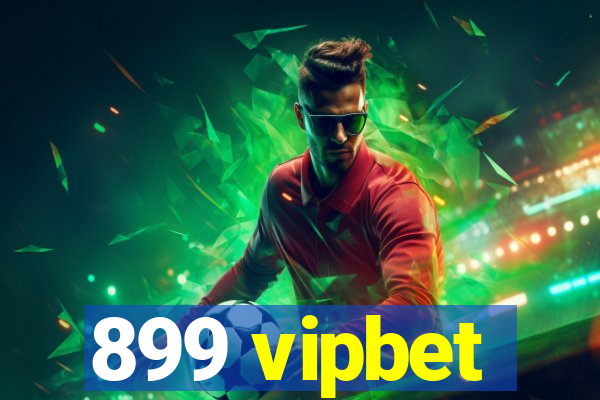 899 vipbet