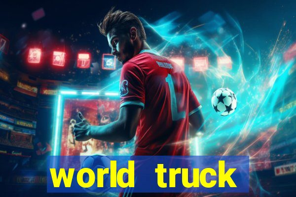 world truck simulator dinheiro infinito