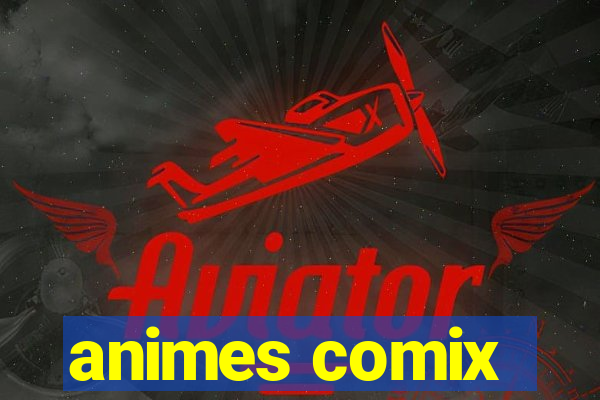 animes comix