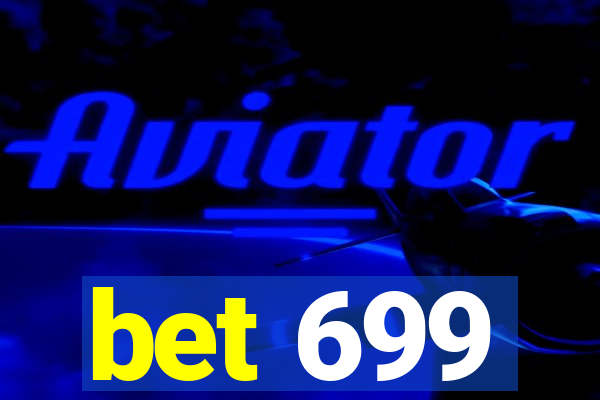 bet 699