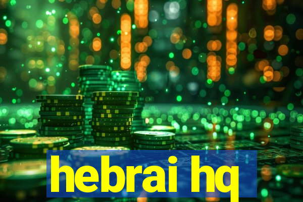 hebrai hq