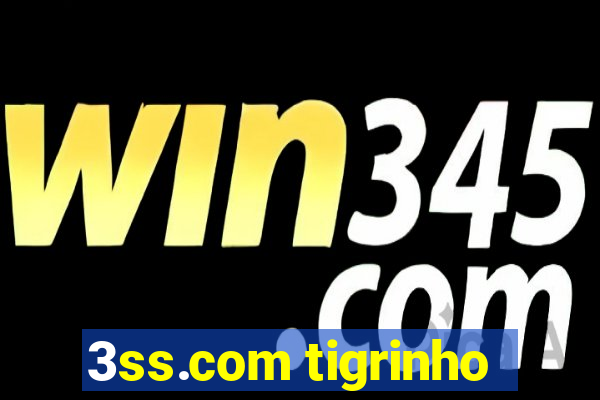 3ss.com tigrinho