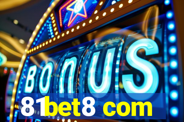 81bet8 com