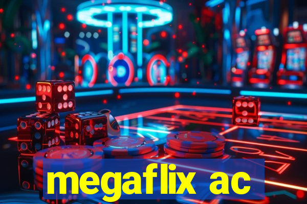 megaflix ac