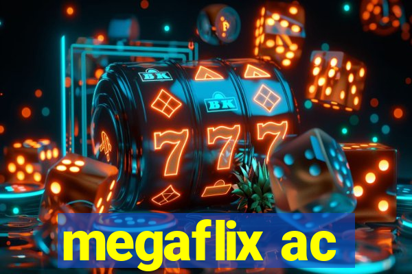 megaflix ac