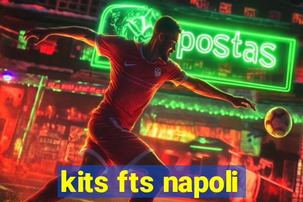 kits fts napoli