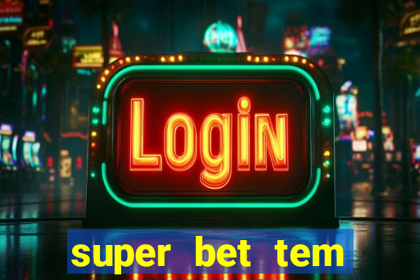 super bet tem pagamento antecipado