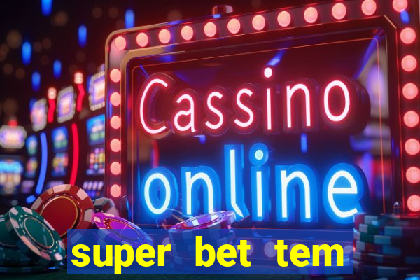 super bet tem pagamento antecipado