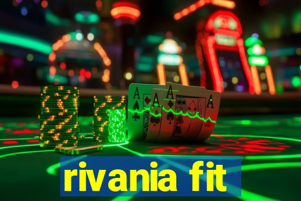 rivania fit