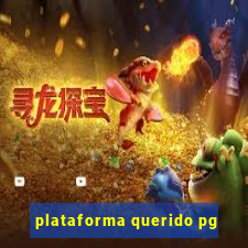 plataforma querido pg