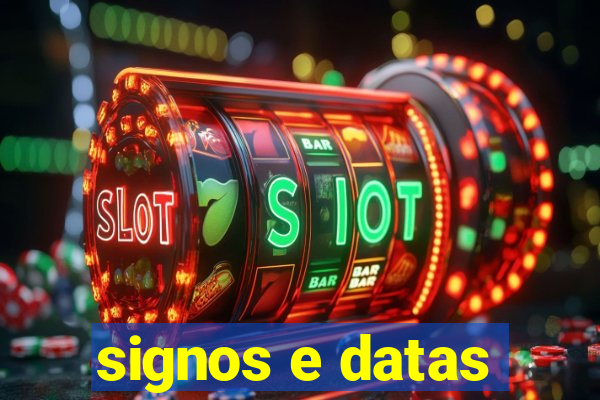 signos e datas