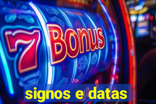 signos e datas