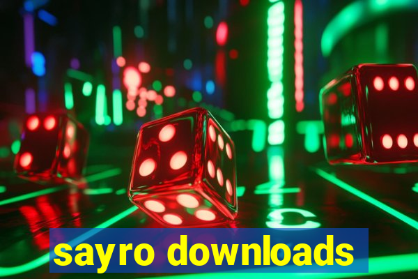 sayro downloads