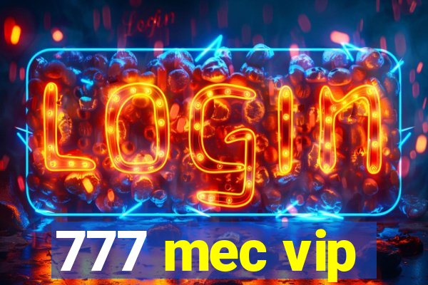 777 mec vip