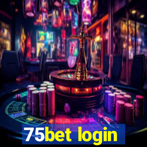 75bet login