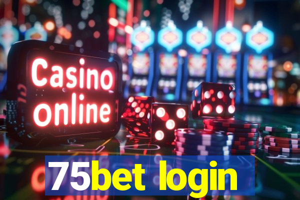 75bet login