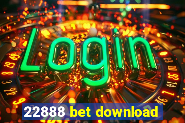 22888 bet download