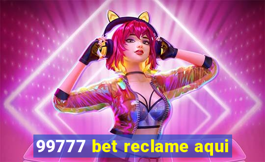 99777 bet reclame aqui