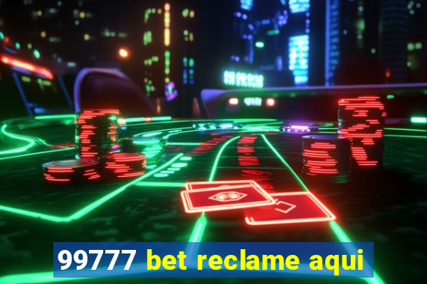 99777 bet reclame aqui