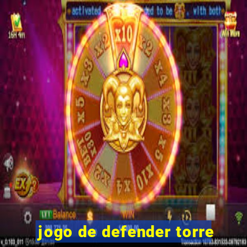 jogo de defender torre