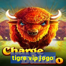 tigre vip jogo