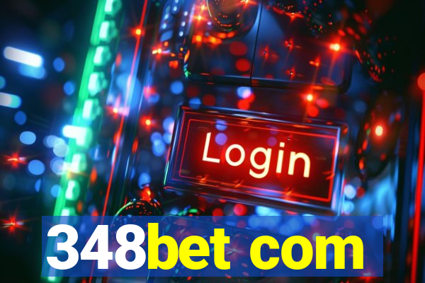 348bet com