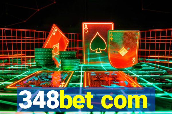 348bet com