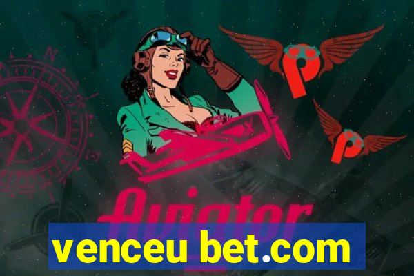 venceu bet.com