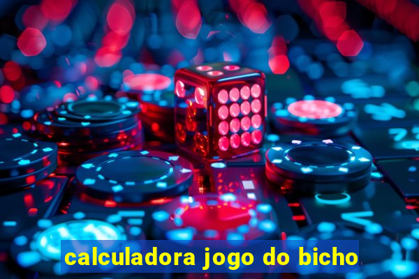 calculadora jogo do bicho