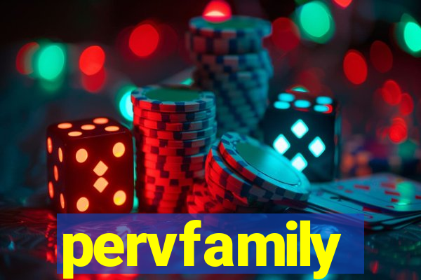 pervfamily