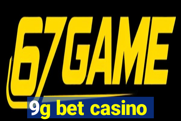 9g bet casino